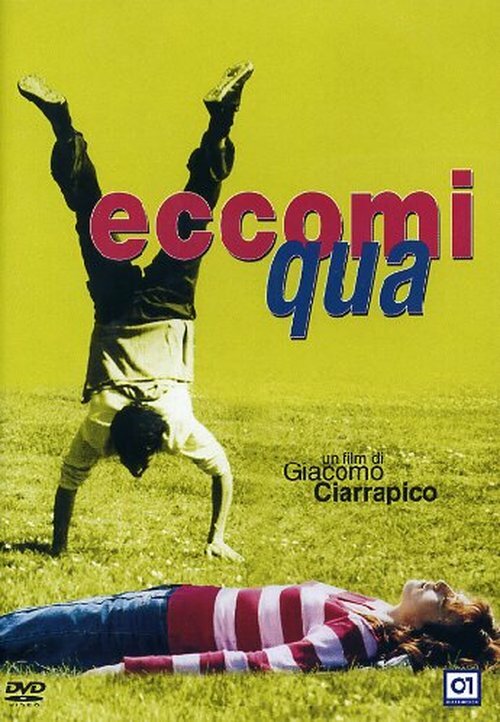 Eccomi qua (2002)