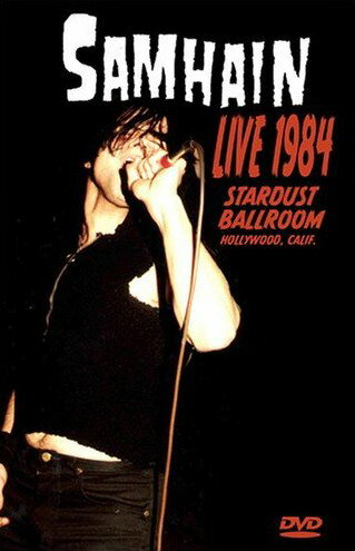Samhain: Live 1984 at the Stardust Ballroom (2005)