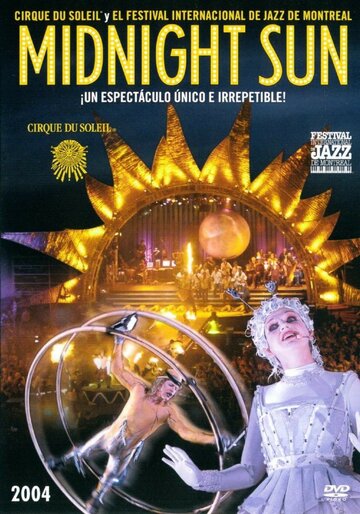 Цирк дю Солей: Полуночное Солнце (2004)