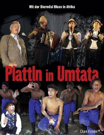 Plattln in Umtata (2007)