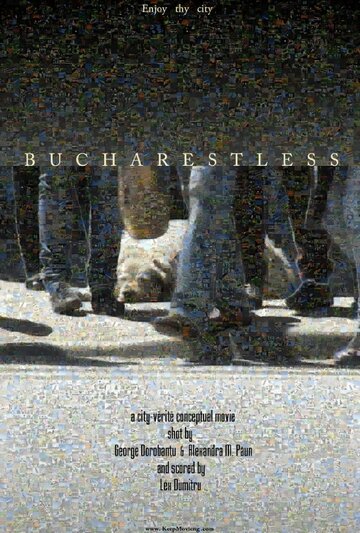 Bucharestless (2011)